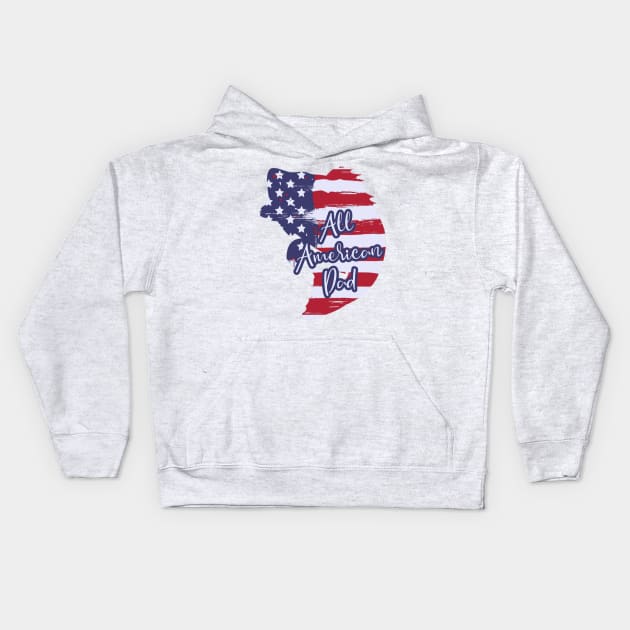 All American Dad Kids Hoodie by MiniMoosePrints